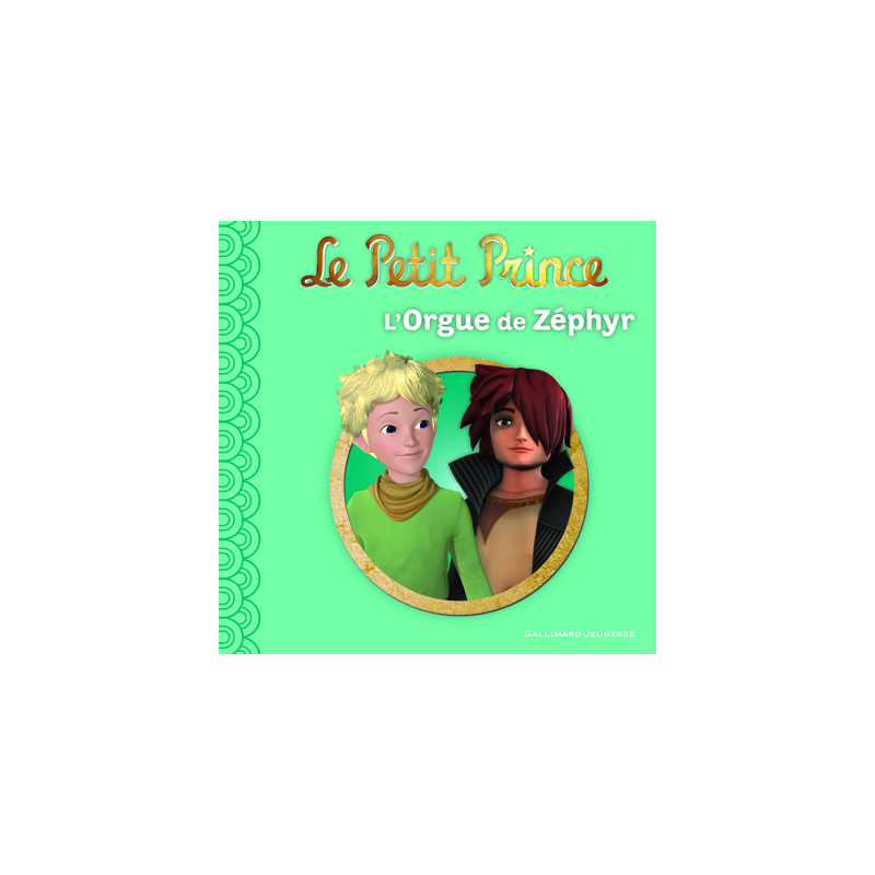 LE PETIT PRINCE 2 : L'ORGUE DE ZEPHYR