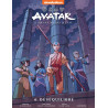 Avatar, le dernier maître de l'air Tome 6 - Le déséquilibre