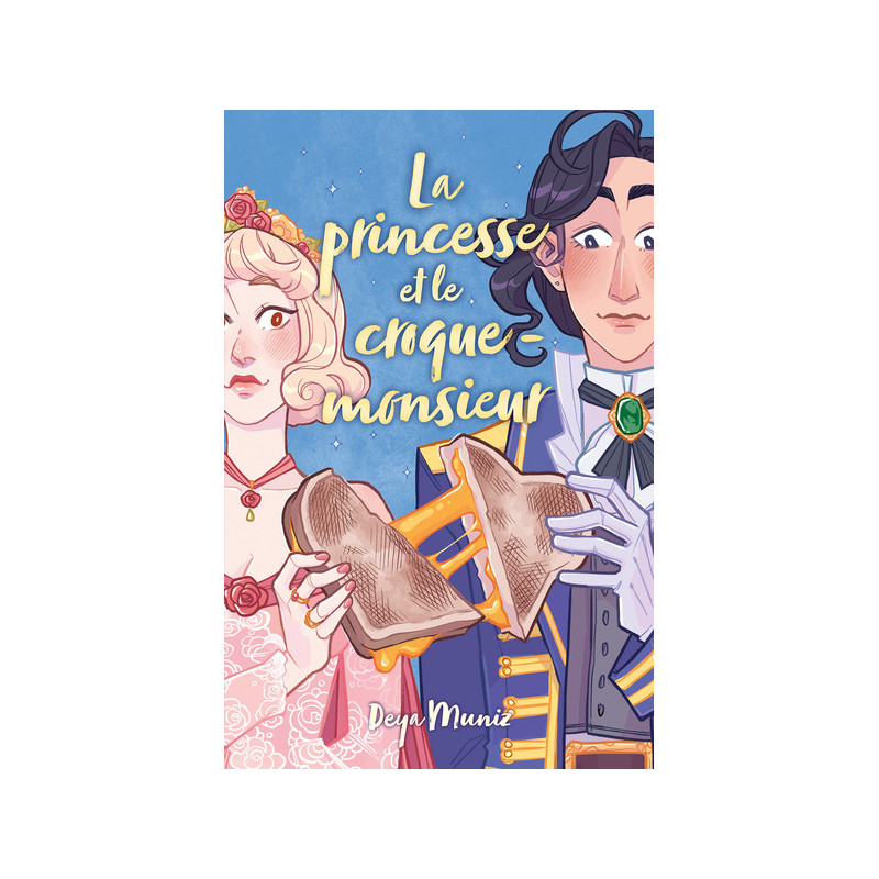 La princesse et le croque-monsieur