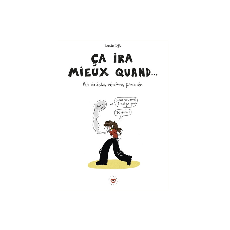 Ca ira mieux quand...
