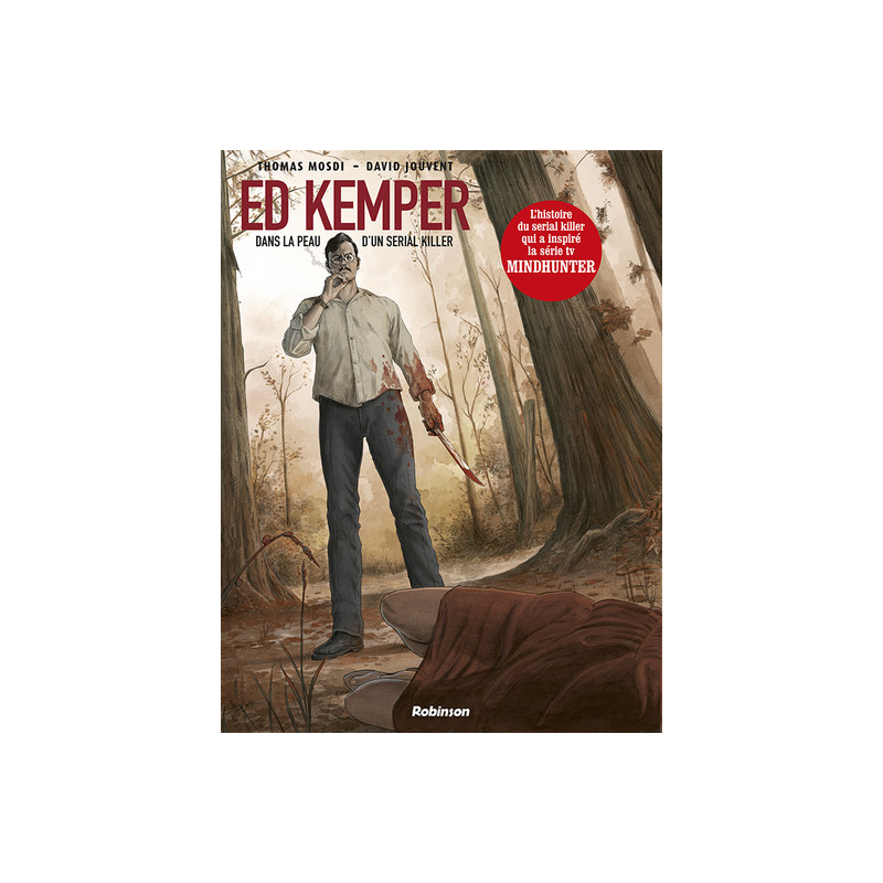 ED KEMPER Dans la peau d'un serial killer