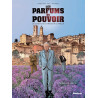Les parfums du pouvoir - Tome 2