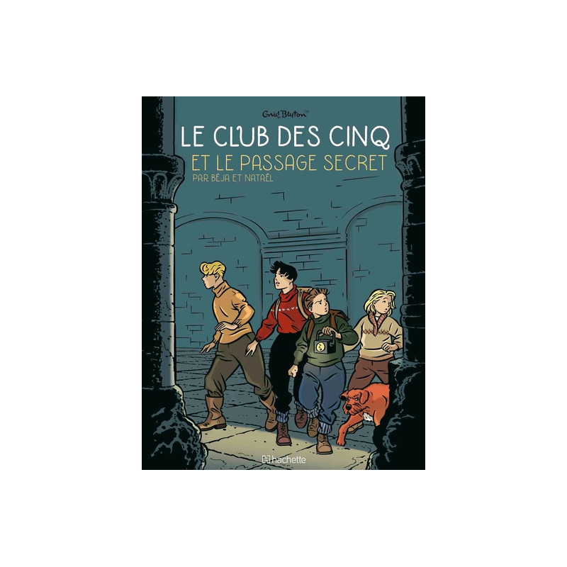 Le Club des Cinq T2 - Le Club des Cinq et le passage secret