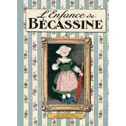 L'enfance de Bécassine...