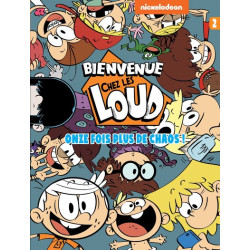 BIENVENUE CHEZ LES LOUD T2