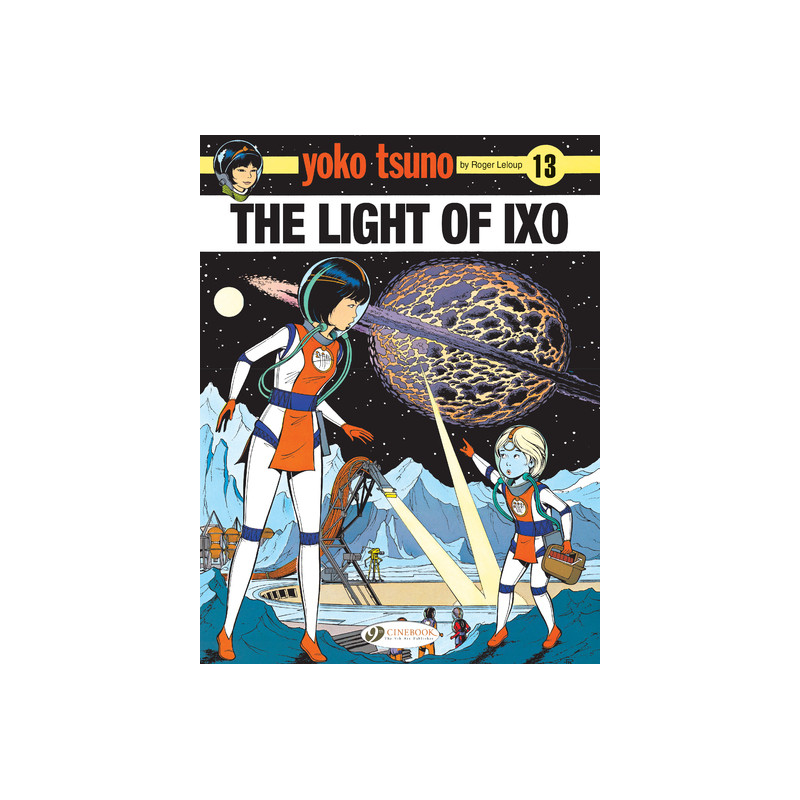 Yoko Tsuno - volume 13 The light of Ixo - Tome 13