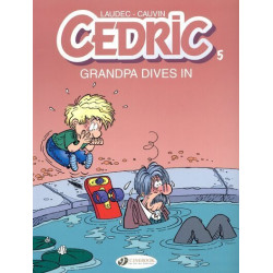 Cedric - tome 5 Grandpa...