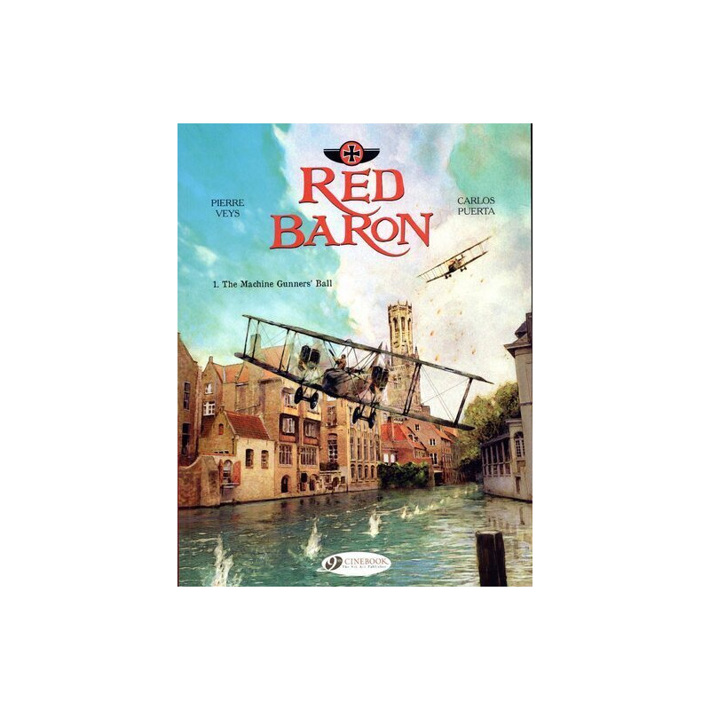 Red Baron - tome 1 The Machine Gunners' Ball