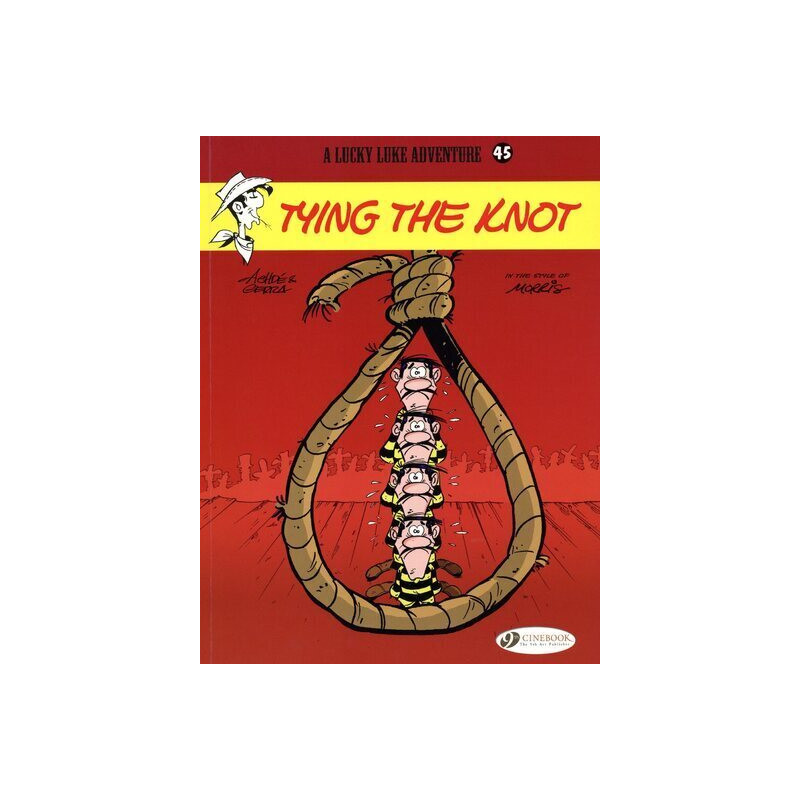 Lucky Luke - Tome 45 Tying the Knot