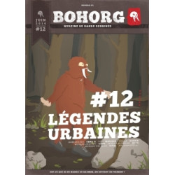 Bohorg: Legendes Urbaines