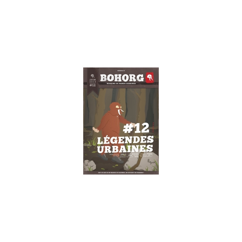 Bohorg: Legendes Urbaines