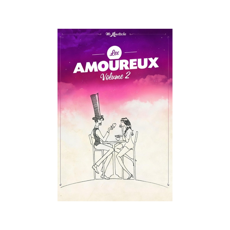 Les amoureux de Mr Moustache volume 2