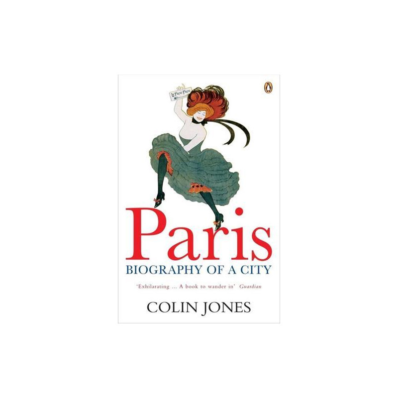 Paris Biography of a City /anglais