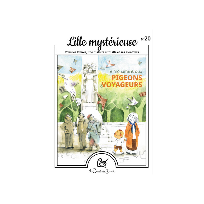 N°20 Lille mystérieuse - Le monument aux pigeons voyageurs