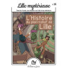 N°16 Lille mystérieuse - L'Histoire du plan-relief de Lille