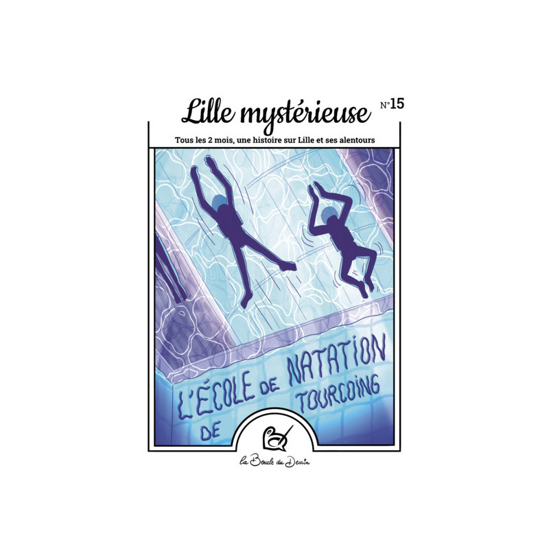N°15 Lille mystérieuse - L'école de natation de Tourcoing