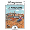 N°14 Lille mystérieuse - La Manufacture