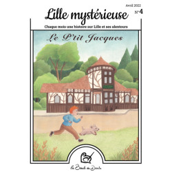 N°4 Lille mystérieuse - Le...