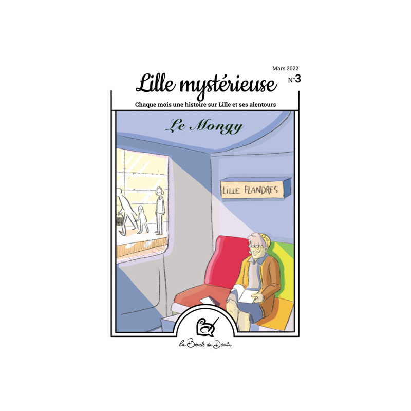 N°3 Lille mystérieuse - Le Mongy