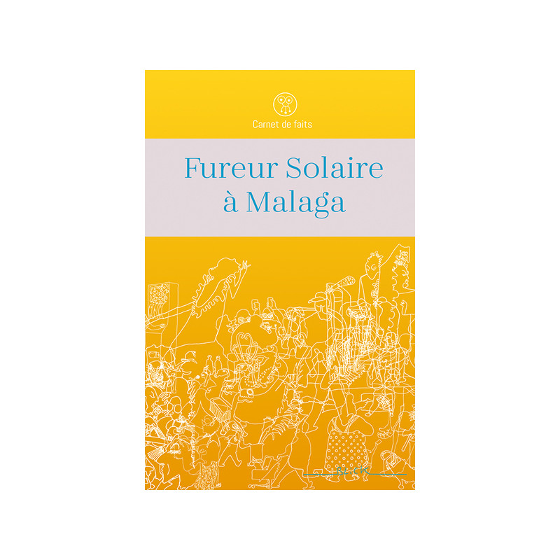 Fureur Solaire à Malaga