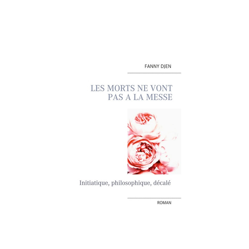 Les morts ne vont pas à la messe