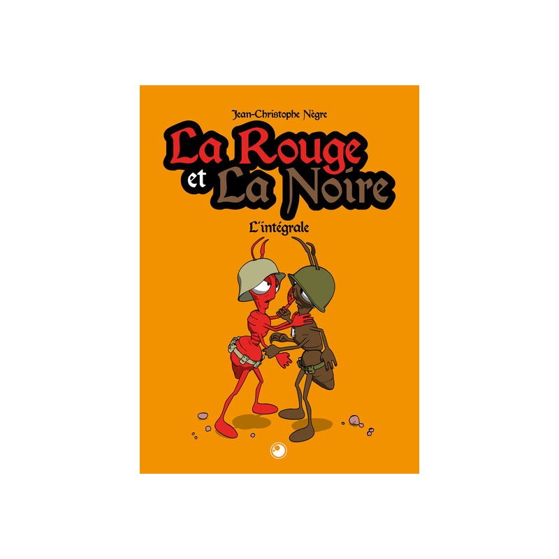 La Rouge et La Noire • L'intégrale