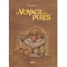 Le Voyage des pères - Intégrale Cycle 1 & 2