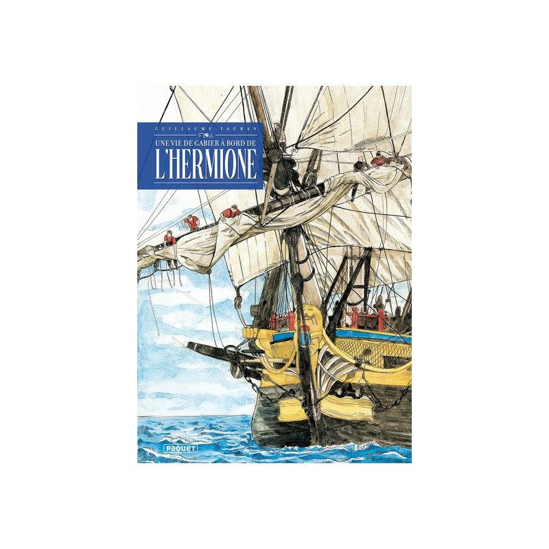 Une vie de gabier à bord de l'Hermione