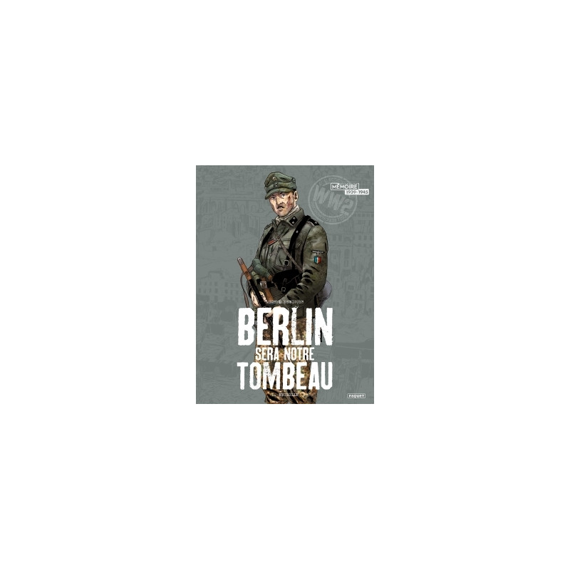 Berlin sera notre tombeau T1