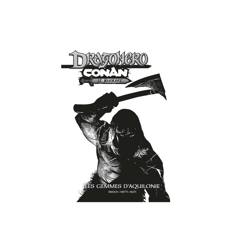 Conan / Dragonero - Edition N&B