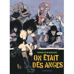 On était des anges - Tome 1