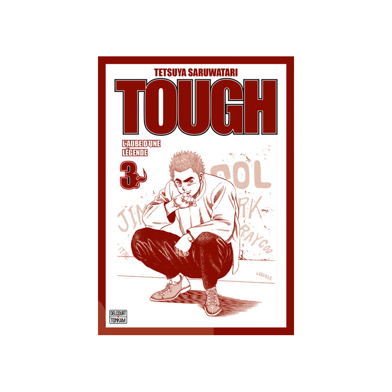 Tough - Edition double - L'aube d'une légende T03