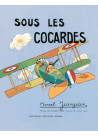 Sous les cocardes - scènes de l'aviation militaire