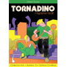 Tornadino l'égoïsme tardif
