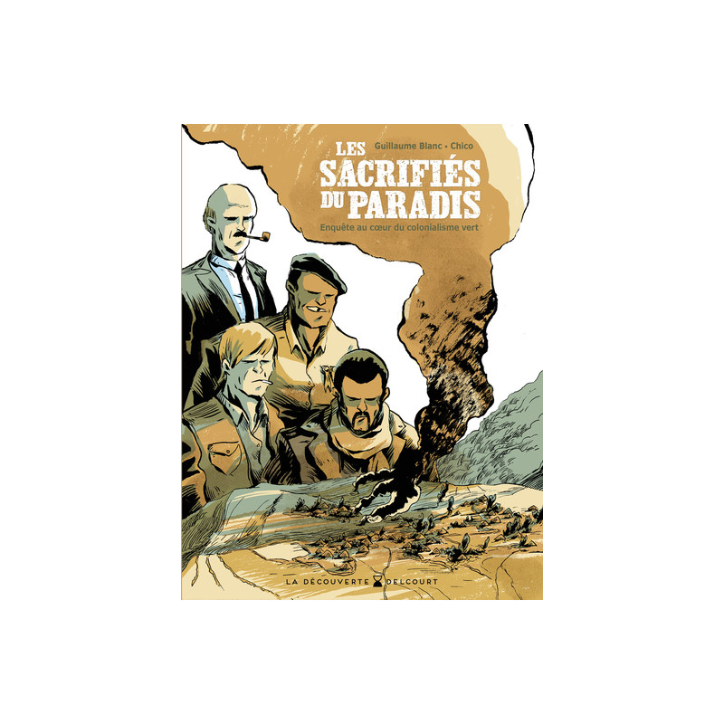 Les Sacrifiés du paradis - Enquête au coeur du colonialisme vert