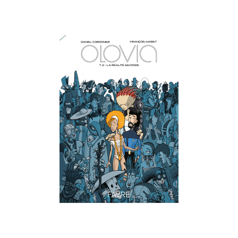Olovia - Tome 02 La réalité seconde