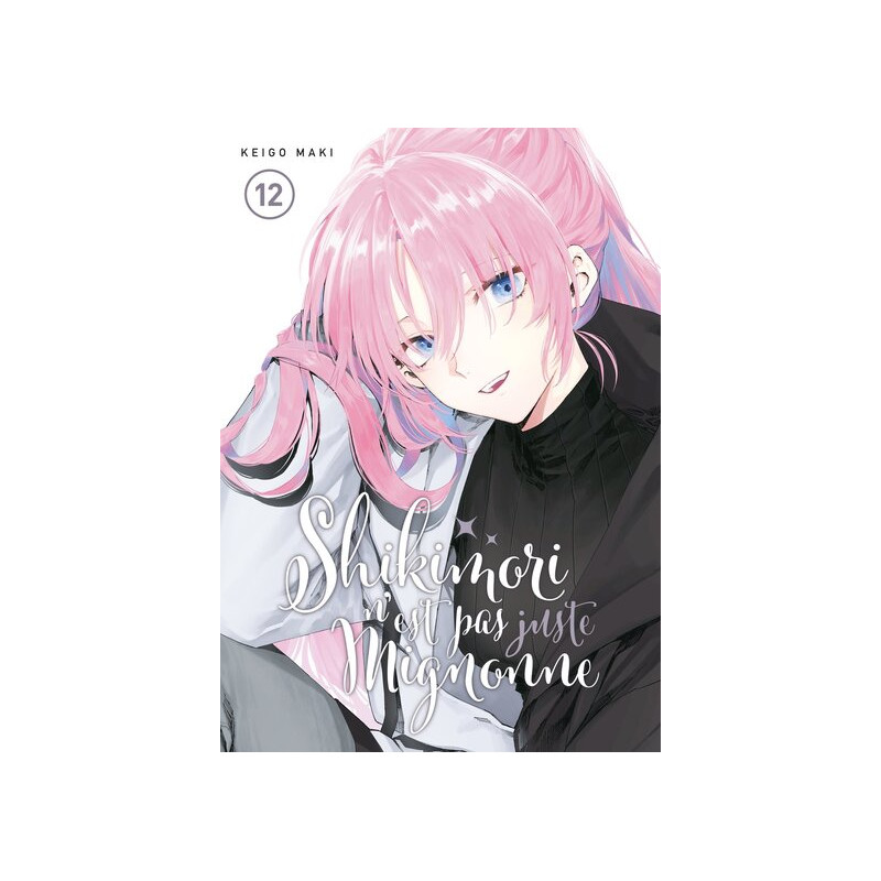 Shikimori n'est pas juste mignonne - Tome 12