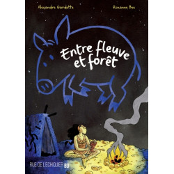 Entre fleuve et forêt
