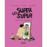 Les Super Super, Tome 05