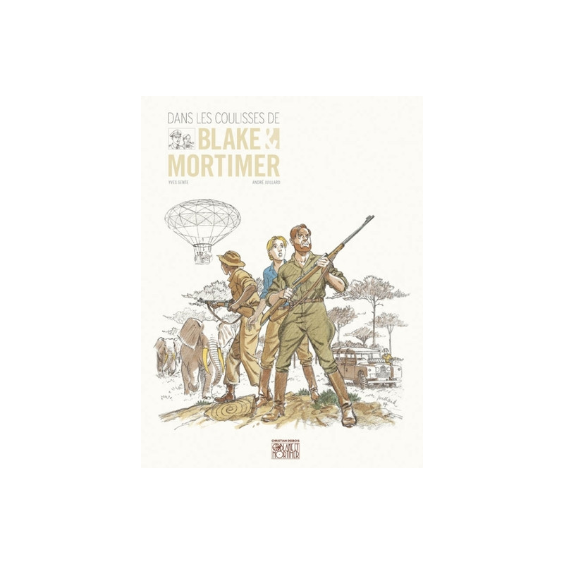 Blake & Mortimer - Hors-série - Tome 4 - Dans les coulisses de Blake et Mortimer