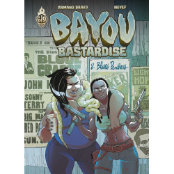 Bayou Bastardise - Tome 2 -...