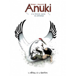 Anuki - Tome 6 - La grande...