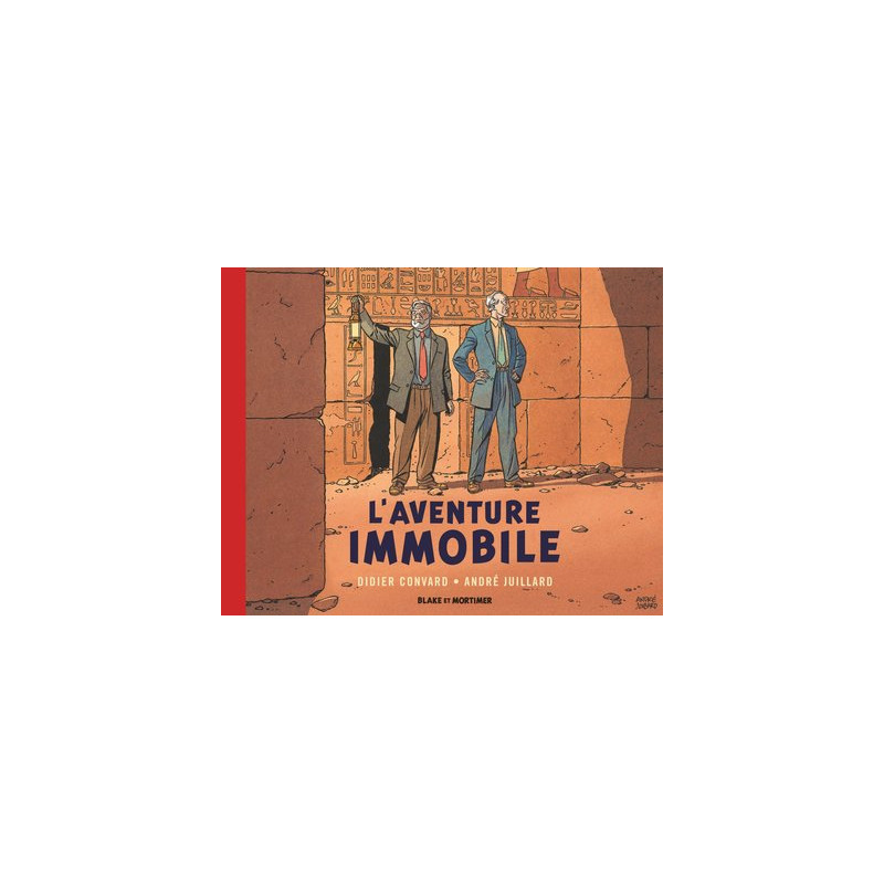 Blake & Mortimer - Hors-série - Tome 5 - L'Aventure immobile - Collection Le Nouveau Chapitre