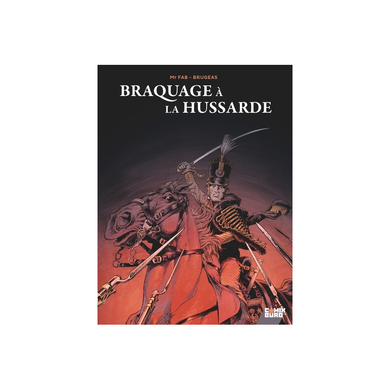 Braquage à la Hussarde