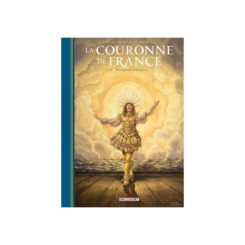 La Couronne de France T05 - De Louis XIV à Louis XV