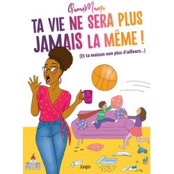 Ta vie ne sera plus jamais...