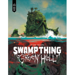 Swamp Thing - Green Hell