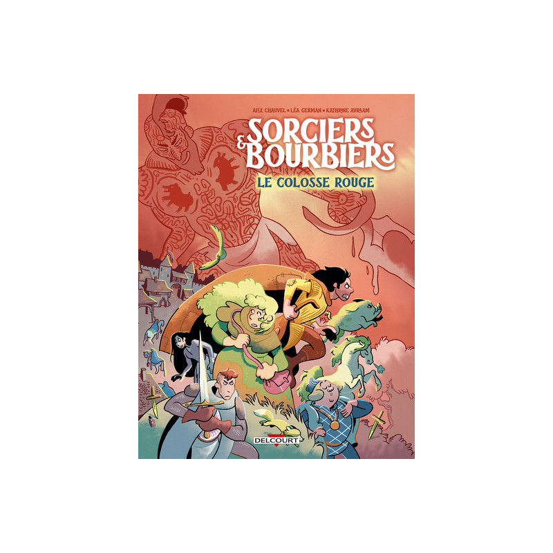 Sorciers et Bourbiers - Le Colosse Rouge