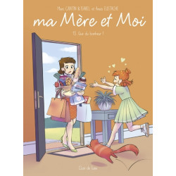 Ma mère et moi T13 - Que du...