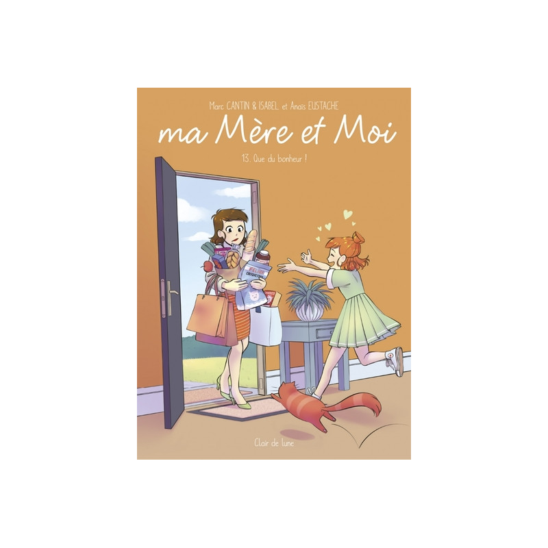 Ma mère et moi T13 - Que du bonheur !